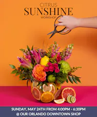 Citrus Sunshine - Orlando Design Workshop  - May 24th