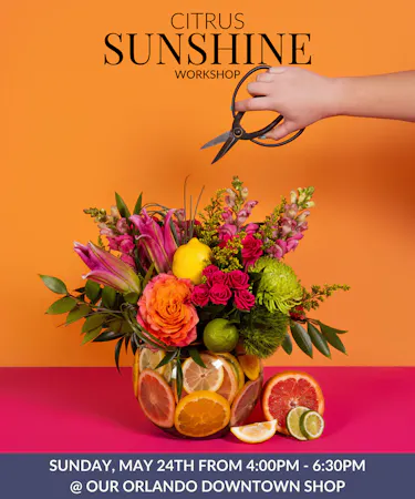 Citrus Sunshine - Orlando Design Workshop  - May 24th