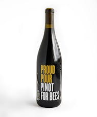 Proud Pour Pinot For The Bees - Pinot Noir